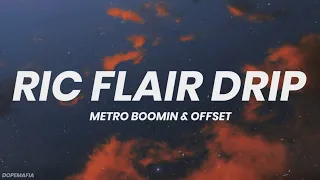Metro Boomin & Offset - Ric Flair Drip (Lyrics)