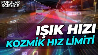 Kozmik Hız Limiti: Işık Hızı | Popular Science Türkiye