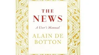 Alain de Botton: The News
