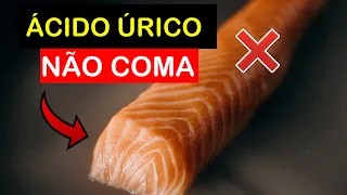 5 PIORES ALIMENTOS para ÁCIDO ÚRICO ALTO (e os 5 Melhores Para Baixar Hiperuricemia e GOTA)