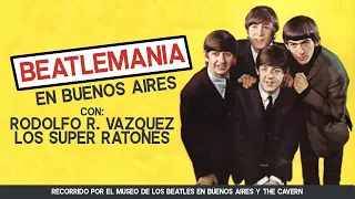 BEATLEMANIA EN BUENOS AIRES: RECORRIDO POR EL MUSEO DE THE BEATLES Y LOS SUPER RATONES