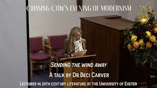 'Sending the Wind Away' Katherine Mansfield Talk by Dr. Beci Carver