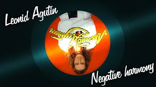 Negative Harmony. L. Agutin - "Hop hey lalaley"