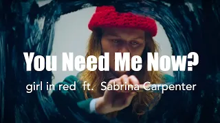 [和訳]"あなたなんか必要ないわ" You Need Me Now?(feat. Sabrina Carpenter - girl in red