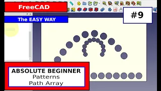 FreeCAD for Beginners #9 Linear and Polar Patterns with Path Arrays