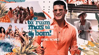 Israel Novaes - Tá Ruim Mas Tá Bom (Clipe Oficial)