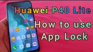 Huawei P40 Lite phone - How to use App Lock (security feature)