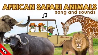 African Safari Animals Song  | Wild Animals Names and Sounds | African Safari Animals Vocabulary