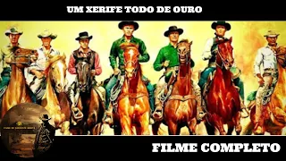 Um Xerife Todo de Ouro | Faroeste | Filme completo em português