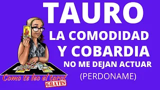 TAURO! ESTA CON ALGUIEN(?), PERO TE EXTRAÑA! AUNQUE NO SE ATREVE! VERAS POR QUE!