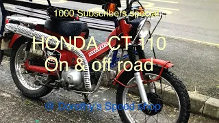 Honda CT110s ( postie bikes) On & Off  Road @ Dorothy's Speed Shop 1000 subscribers special