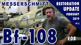 Messerschmitt Bf-108 - Restoration Update #08 - February 2019 - Part 2