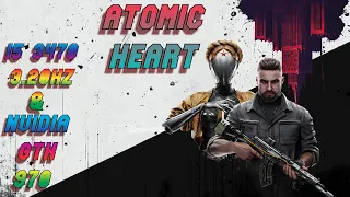 Atomic Heart {i5 3470 3.20HZ & nvidia gtx 970 } PC Gameplay