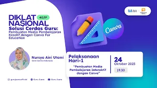 Hari Ke 1 : Diklat Pembuatan Media Pembelajaran Kreatif dengan Canva For Education