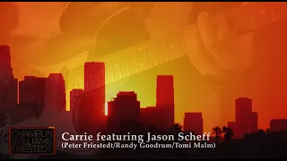 CARRIE - Bill Champlin Jason Scheff Peter Friestedt (Official Video)