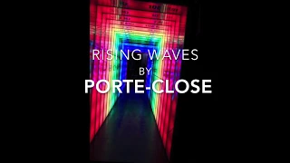 Porte-Close "rising waves"