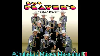 Bella Mujer. Los Player's De Tuzantla