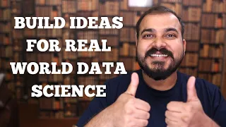 How To Build Ideas For Real World Data Science Projects For Interviews