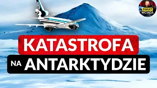 KATASTROFA lotnicza na ANTARKTYDZIE ◀🌎 Dlaczego samolot uderzył w wulkan?