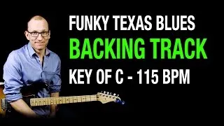 ★ Funky Texas Blues Backing Track, Key of C - 115 BPM