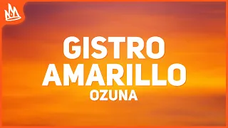 Ozuna - Gistro Amarillo (Letra) ft. Wisin