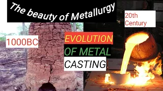 Evolution of metal casting