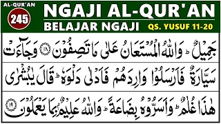 BELAJAR NGAJI QURAN PELAN-PELAN SURAH YUSUF 11-20, EP. 245