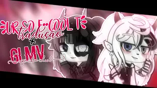 {•Ur So F••king Cool•} tradução+GCMV |Gacha club| Sayuri