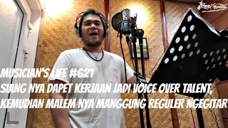 MUSICIAN’S LIFE #621 | DAPET KERJAAN NGE-VO LAGI LALU MANGGUNG DI CAFE MALAM NYA