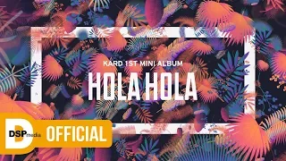 KARD - Hola Hola MV Trailer