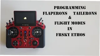 FrSky Ethos - Flaperons, Tailerons, with Flight Modes