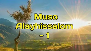 Muso Alayhissalom - 1 Abdulloh domla Payg'ambarlar hayoti | Мусо алайҳиссалом - 1 Абдуллоҳ домла.