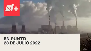 En Punto con Denise Maerker - Programa completo: 28 de julio 2022