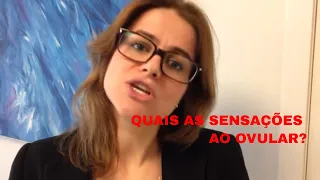 Quais são as sensações ao ovular?