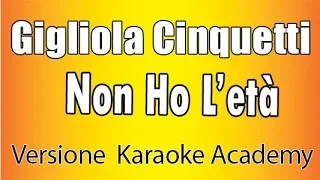 Gigliola Cinquetti  - Non ho l'età (Versione Karaoke Academy Italia)