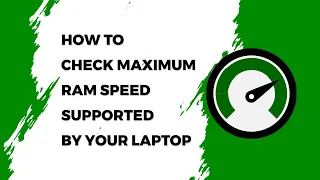 ✅ How to Check Maximum RAM Speed Supported by Your Laptop or PC (Maximum RAM Capacity)
