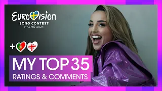 Eurovision 2024 | My Top 35 | Comments (New: 🇵🇹🇬🇪)