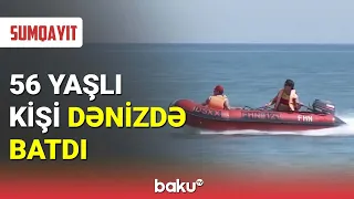 Sumqayıtda bədbəxt hadisə: bir nəfər dənizdə batdı