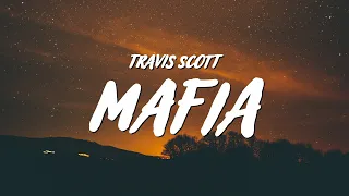 Travis Scott - MAFIA (Lyrics)