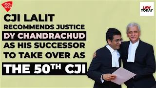 CJI Lalit Recommends Justice DY Chandrachud As His Successor To Take Over As 50th CJI | Law Today