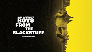 Boys From The Blackstuff   Short Trailer