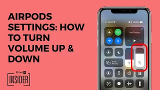 AirPods, AirPods 2, & AirPods Pro Settings: How to Turn Volume Up & Down