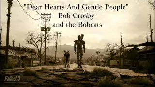 Fallout 3: (Bonus: Trailer) - Dear Hearts And Gentle People - Bob Crosby and the Bobcats