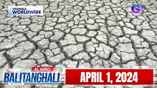 Balitanghali Express: April 1, 2024 [HD]