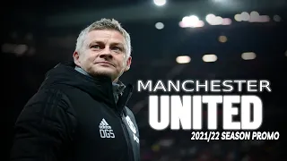 Manchester United Season 2021/22 Promo