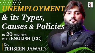 Unemployment and its Types, Causes and Policies in 20 minutes Urdu I Hindi I English [CC]