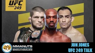 Jon Jones | UFC 249 | MMANUTS MMA Podcast