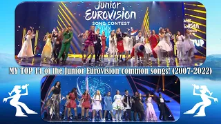 MY TOP 14 of the Junior Eurovision COMMON SONGS (2007-2022) | JESC