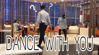 DANCE WITH YOU DANCE IN PUBLIC