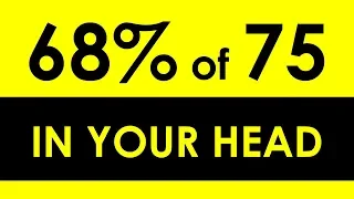 Percentage Trick - Can YOU work this out in YOUR Head?